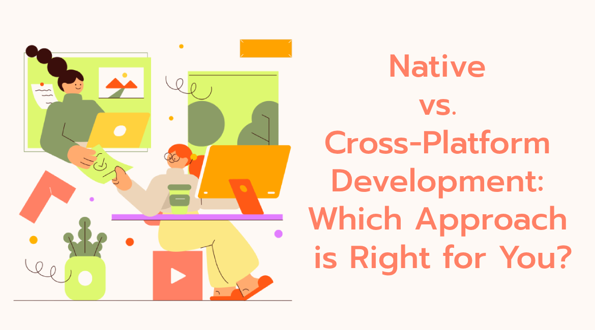 aainova.-Native-vs.-Cross-Platform-Development_-Which-Approach-is-Right-for-You_
