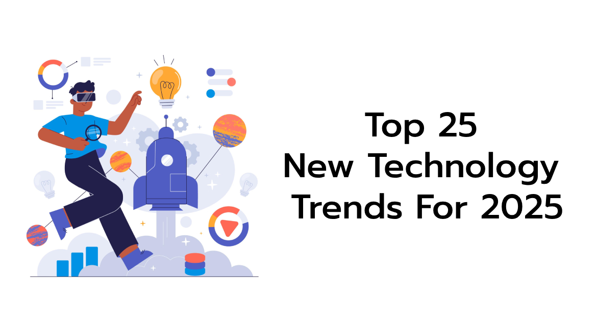 aainova.-Top-25-New-Technology-Trends-For-2025